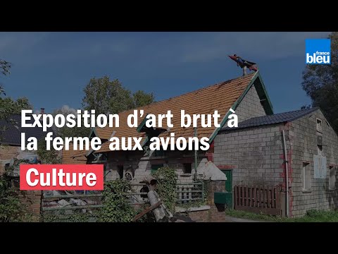 Des œuvres de la célèbre ferme aux avions bientôt exposées à Steenwerck